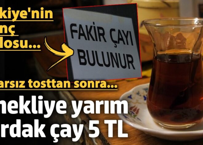 Türkiye’nin utanç tablosu… Emekliye yarım bardak çay 5 TL