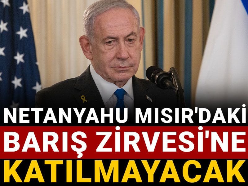 netanyahu misirdaki baris zirvesine katilmayacak evrD7WQW.jpg